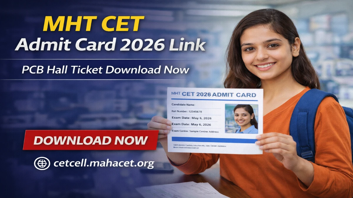 MHT CET PCB Admit Card 2026 Released – Download Hall Ticket @ cetcell ...